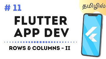 [தமிழ்]  Rows And Columns 2 - Flutter App Development #10 | Tamil | Productivv Academy