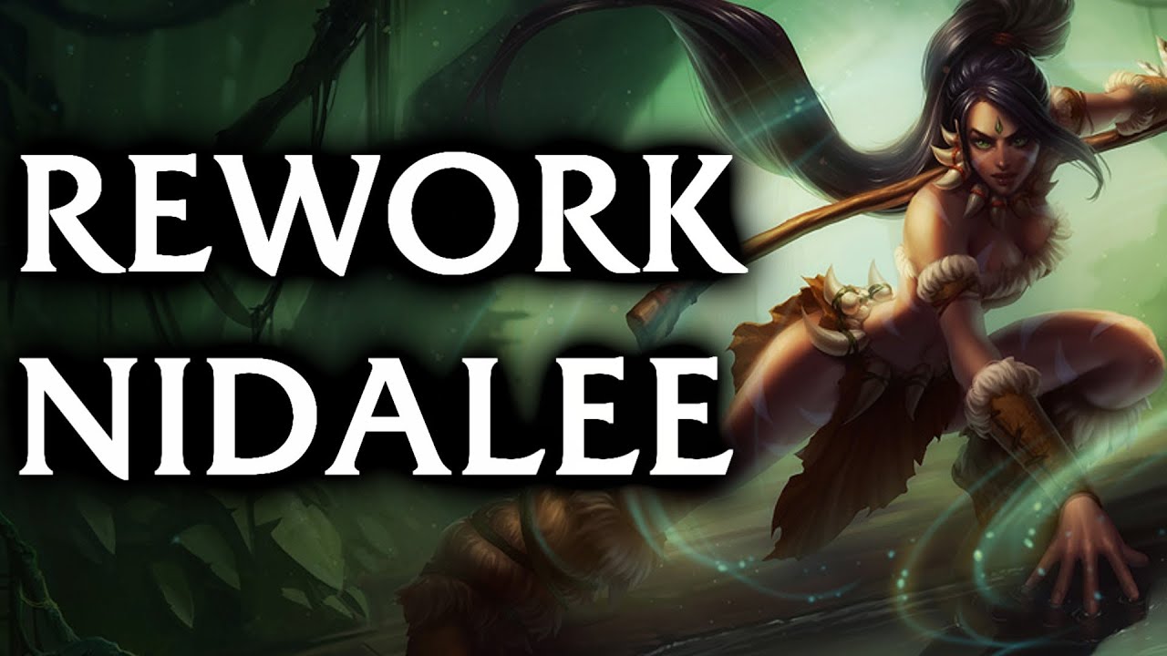 Nidalee Rework Rework Nidalee, League of Legends - YouTube