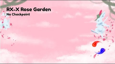 [ADOFAI] XR-X Rose Garden | No Checkpoint Clear