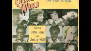 Children Of The World Featuring Ellen Foley & Jimmy Hall - The Time Is Now