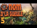 O NOM D'LA GUEULE #5 - Campagne OGRES TW: Warhammer 3
