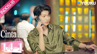 [Indo Sub] Permainan Cinta Sejati (Game of True Love) EP14-1 | He Ruixian / Fan Zhixin | YOUKU