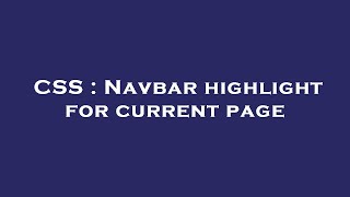 CSS : Navbar highlight for current page