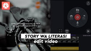 Tutorial Edit Video Story Wa Literasi 30 Detik Di Kinemaster || Edit Video Tiktok