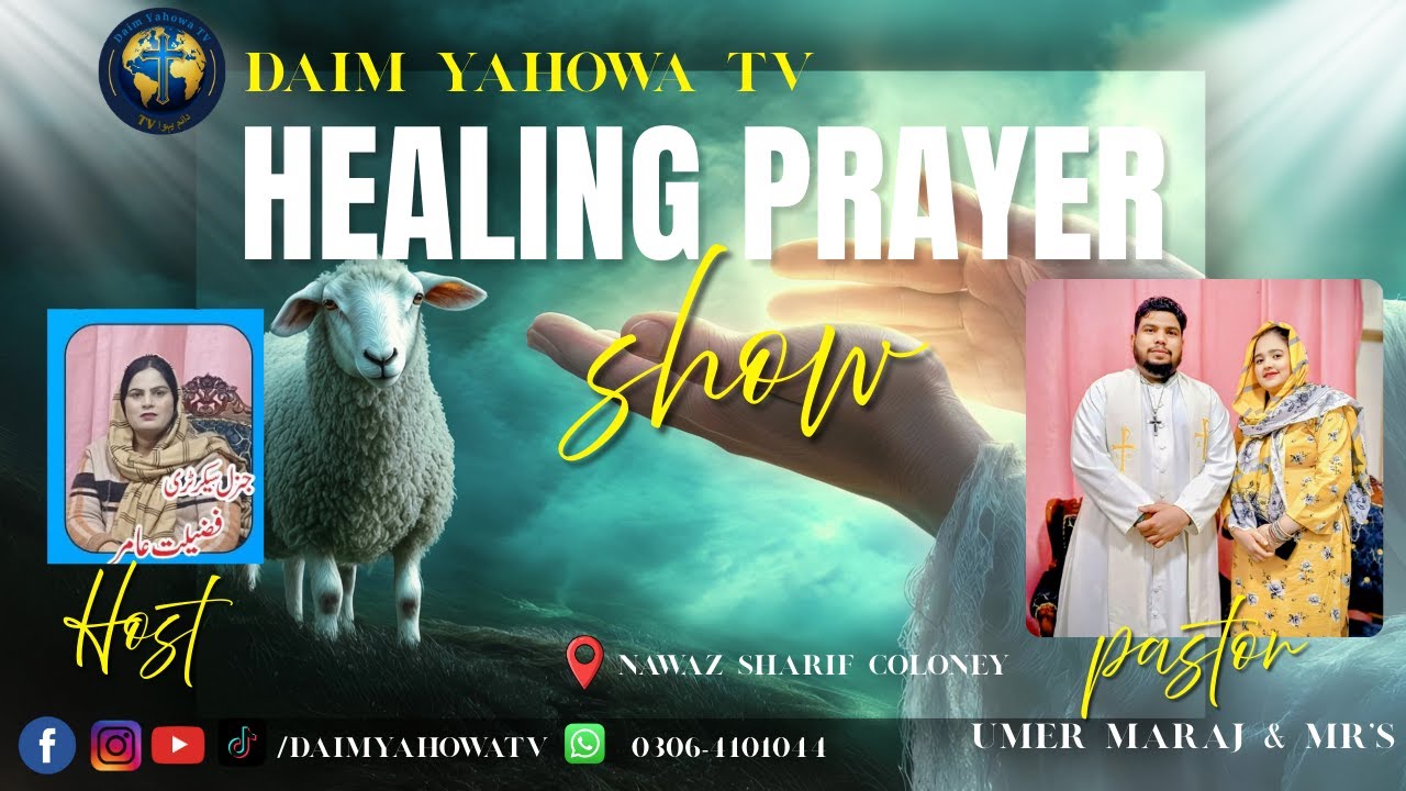 HEALING PRAYER SHOW | EPISODE 2 | 28 JANUARY 2026 | PASTOR UMER MARAJ | DAIM YAHOWA TV