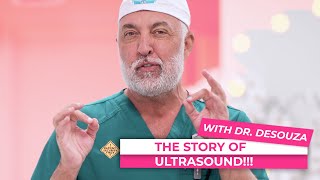 The Story of ultrasound by Dr DeSouza - CG Cosmetic Surgery
