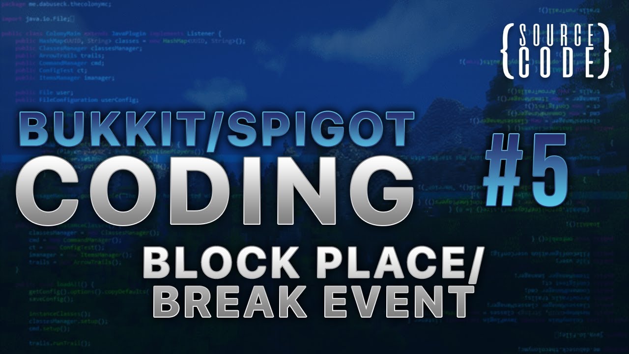 Bukkit Coding - BlockBreakEvent & BlockPlaceEvent - Episode 5 - YouTube