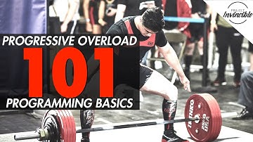 PROGRESSIVE OVERLOAD 101 | STRENGTH PROGRAM BASICS