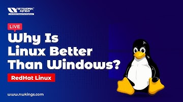 Why is Linux better than Windows? || RedHat Linux || Network Kings