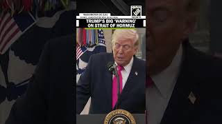 ‘Will have control of anything we want…’: Trump’s big remark on Strait of Hormuz | Iran War