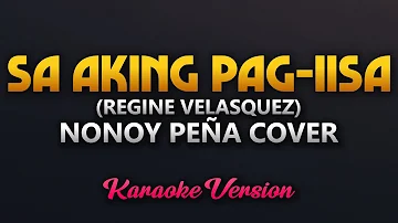 Sa Aking Pag-iisa - Nonoy Peña Cover (Karaoke)