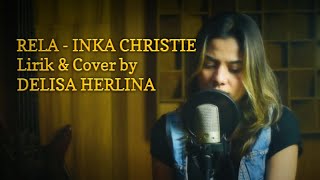 Rela - Inka Christie (Lirik   Cover by Delisa Herlina)