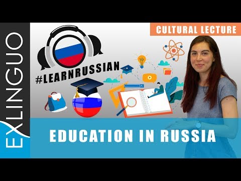 Видео: Education in Russia / Образование в России | Exlinguo