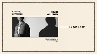Watch Nick Wilson Im With You video