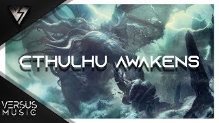 CTHULHU AWAKENS ▼ Epic Dark Nightmarish Powerful | by Apollon De Moura (Thunderstep Music)