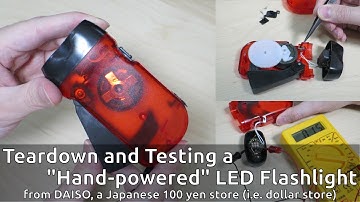 Teardown and Testing a "Hand-powered" LED Flashlight