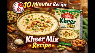 How To Make The Best 10 Minutes Recipe By Descent Food Laziza International Kheer Mix Recipe
