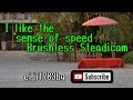 4K I like the sense of speed Brushless Steadicam eiji1783bg
