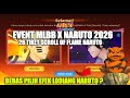 HEMAT BANGET!! EVENT NARUTO EFEK LOADING NARUTO | 26TIKET GRATIS EVENT NARUTO MOBILE LEGENDS 2026