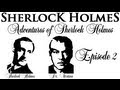 Episode 2 - Adventures of Sherlock Holmes (ENG)