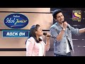 Armaan और Ananya ने "Diwana Hua Badal" पर किया Beautifully Perform! | Indian Idol Junior | Rock On