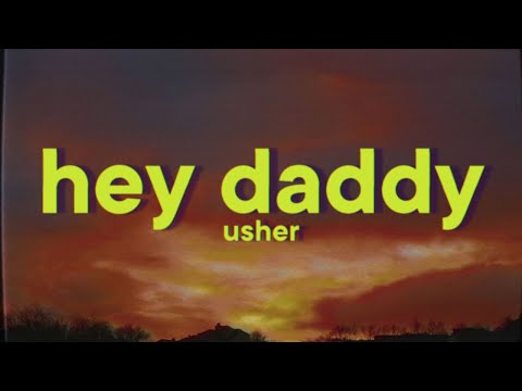 Usher - Hey Daddy (Daddy's Home) [Lyrics]