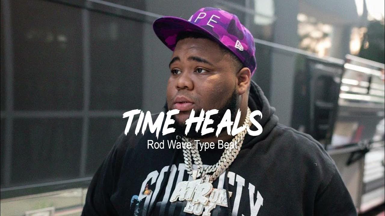 Rod Wave Type Beat "Time Heals" YouTube