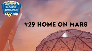 House Builder #29 | Home on Mars | Дом на марсе