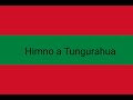 Himno a Tungurahua [LETRA]