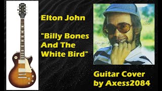 Elton John - Billy Bones And The White Bird - Guitar Cover