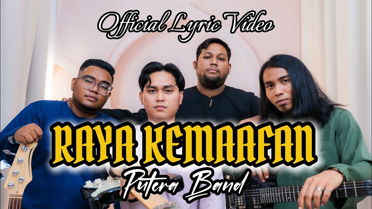 RAYA KEMAAFAN - PUTERA BAND ( Official Lyric Video )
