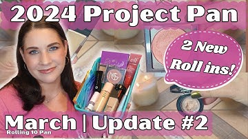 2024 ROLLING PROJECT PAN | March/Update #2 & Pan That Palette