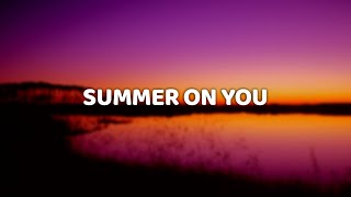 PRETTYMUCH - Summer On You (Lyric Video)