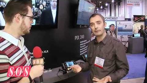 Sound Devices Pix 220-240 - NAB 2011