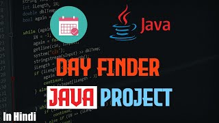 How To Find Day Of Any Date In Java | Day Finder | Java Project #01 | TechKnowledge |
