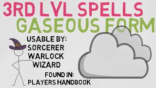 3rd Level Spell #27: Gaseous Form (DnD 5E Spell)