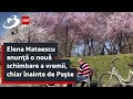 Elena Mateescu anunță o nouă schimbare a vremii, chiar înainte de Paște