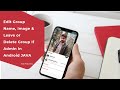 Edit Group Detail Like Name, Image &amp; Leave or Delete Group in Android Java (Chat App Part 29)