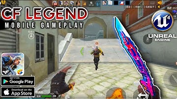 💯CF LEGENDS (Tencent)™ - ARENA UE4 GAMEPLAY FOR ANDROID & IOS 2022