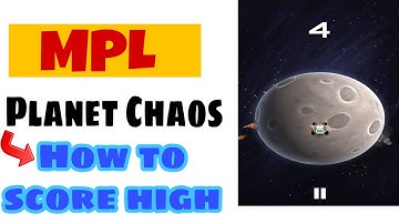 How to play mpl planet chaos game and score high to earn money