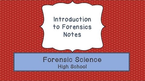 Intro to Forensic Science Notes