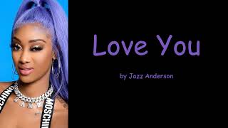 Watch Jazz Anderson Love You video