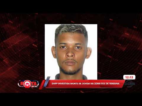 DHPP investiga morte de jovem na zona sul de Teresina 20 02 2026