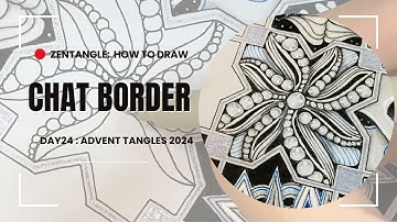 Zentangle: Chat Border Step-by-Step Tutorial / Advent Tangles 2024 Day 24