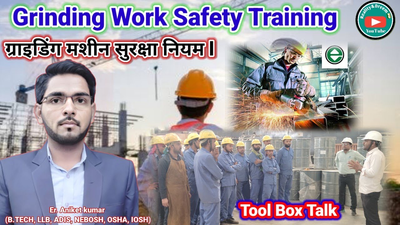 Grinding Safety in hindi | Grinding hazards & precautions in hindi I Safe grinding procedure I 800