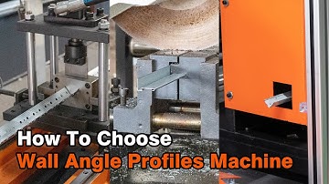 How To Choose The Wall Angle Profile Roll Forming Machine? L-Shaped Profile Making Machine