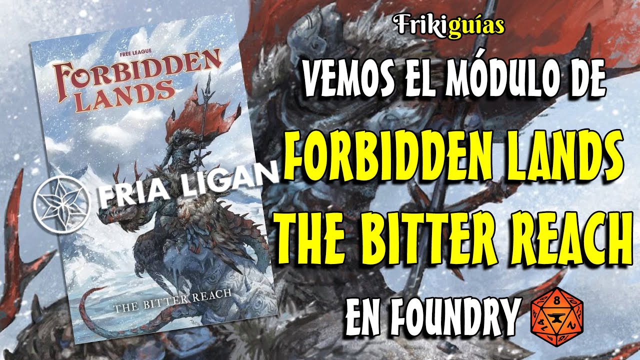 Forbidden Lands The Bitter Reach en Foundry VTT - Free League - RESEÑA ...
