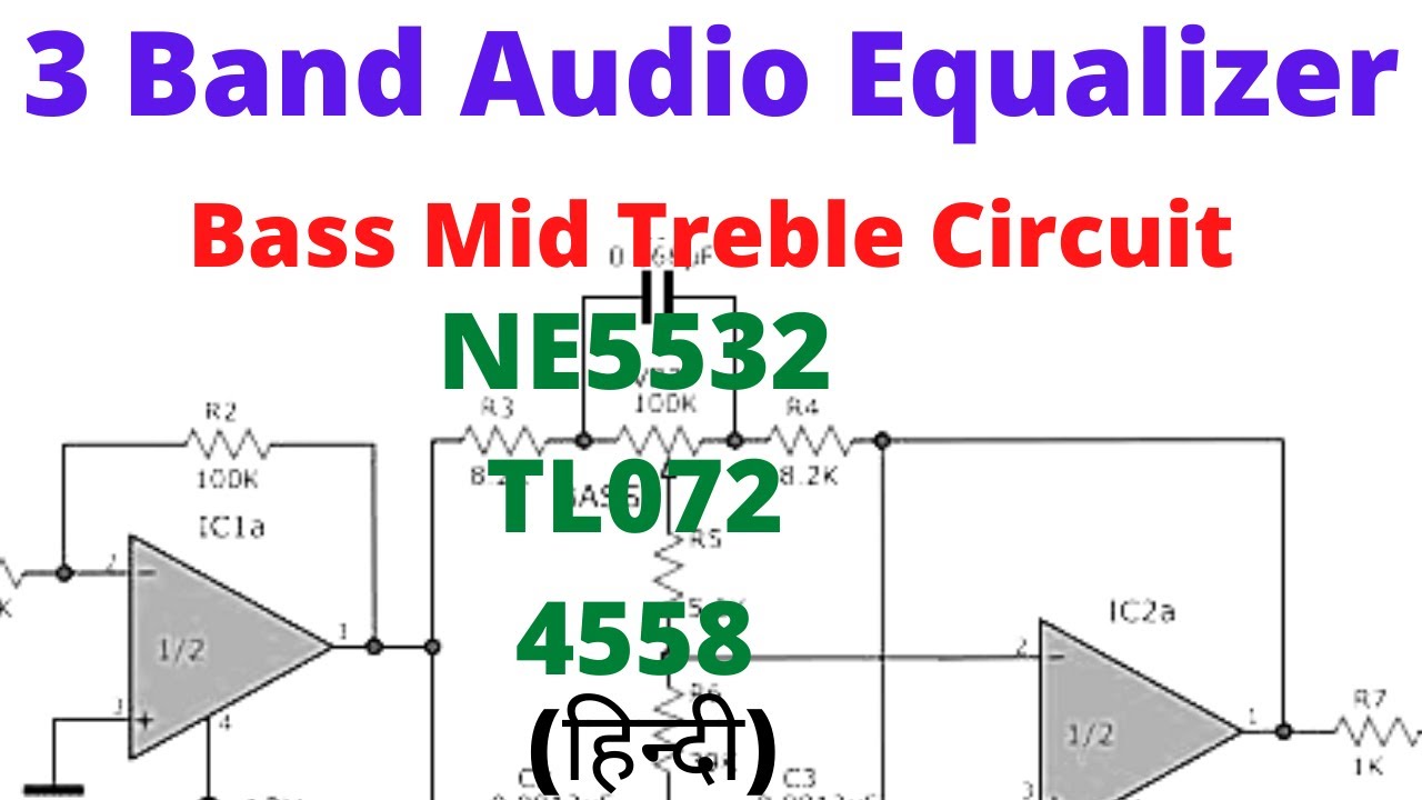 3 band audio equalizer | bass mid treble circuit | simple bass treble