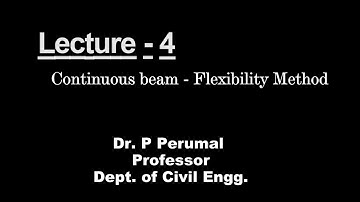 Lecture 4 - Continuous Beam - Flexibility Method