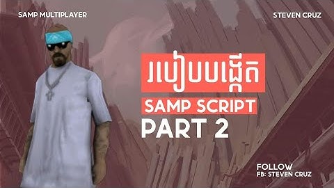 Samp Scripting tutorial / Command and dialog #2 by stevenCruz